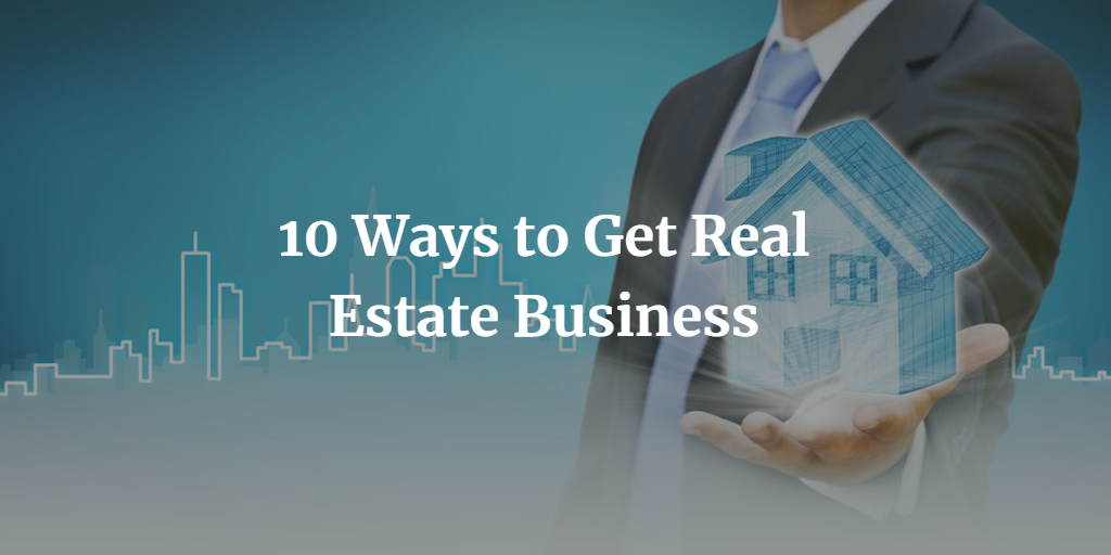get real estate business