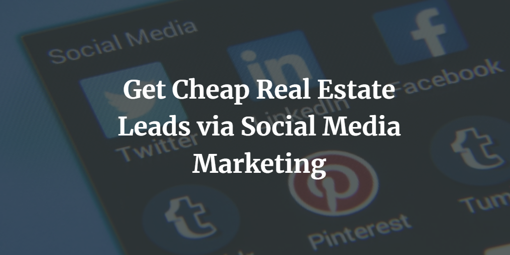 Cheap Real Estate Leads